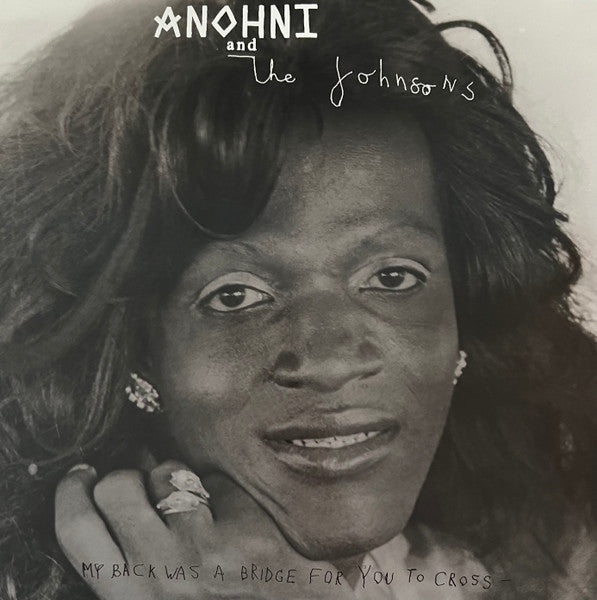Album cover of Anohni And The Johnsons – My Back Was A Bridge For You To Cross vinyl LP record