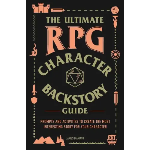 Cover of The Ultimate RPG Character Backstory Guide: Prompts and Activities to Create the Most Interesting Story for Your Character - Paperback RPG Book RPG book